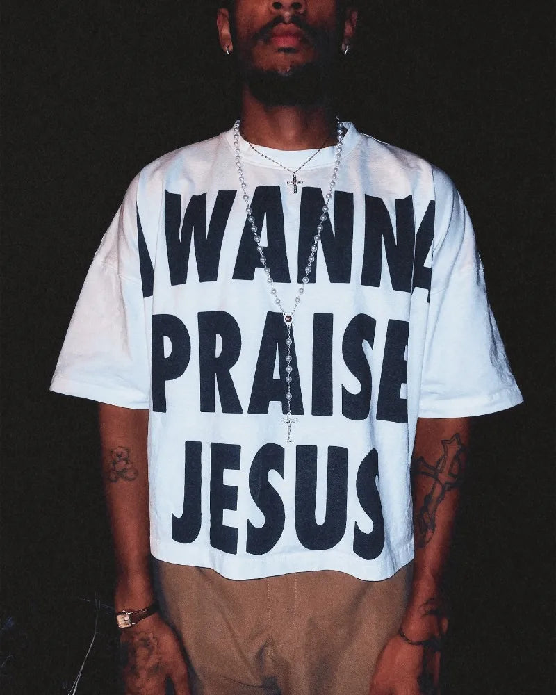 CHRISTWRLD™ I WANNA PRAISE JESUS T-shirt